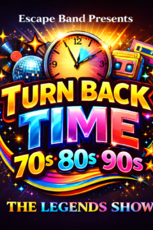 ESCAPE BAND - TURN BACK TIME 70'S 80'S 90'S LEGENDS SHOW